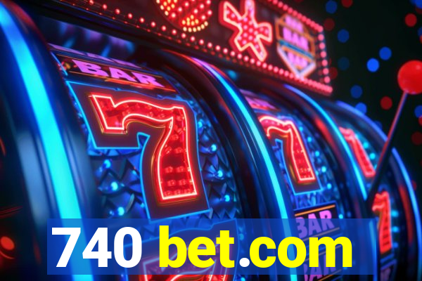 740 bet.com